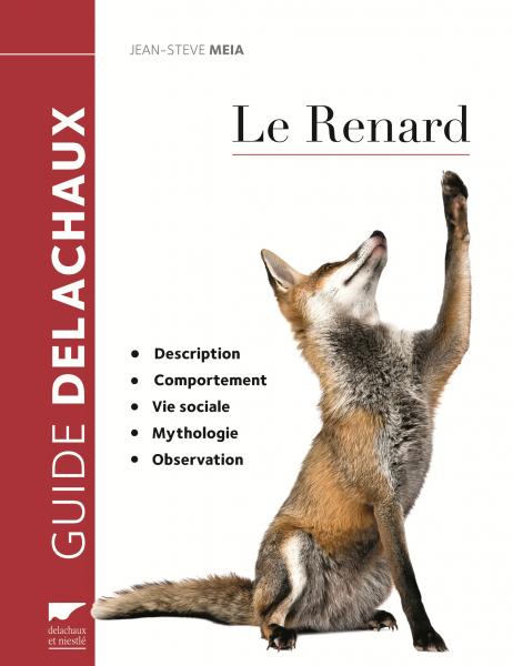 <strong>Le renard</strong> de Jean-Steve Meia<br /><em>Édition Delachaux et Niestlé</em>