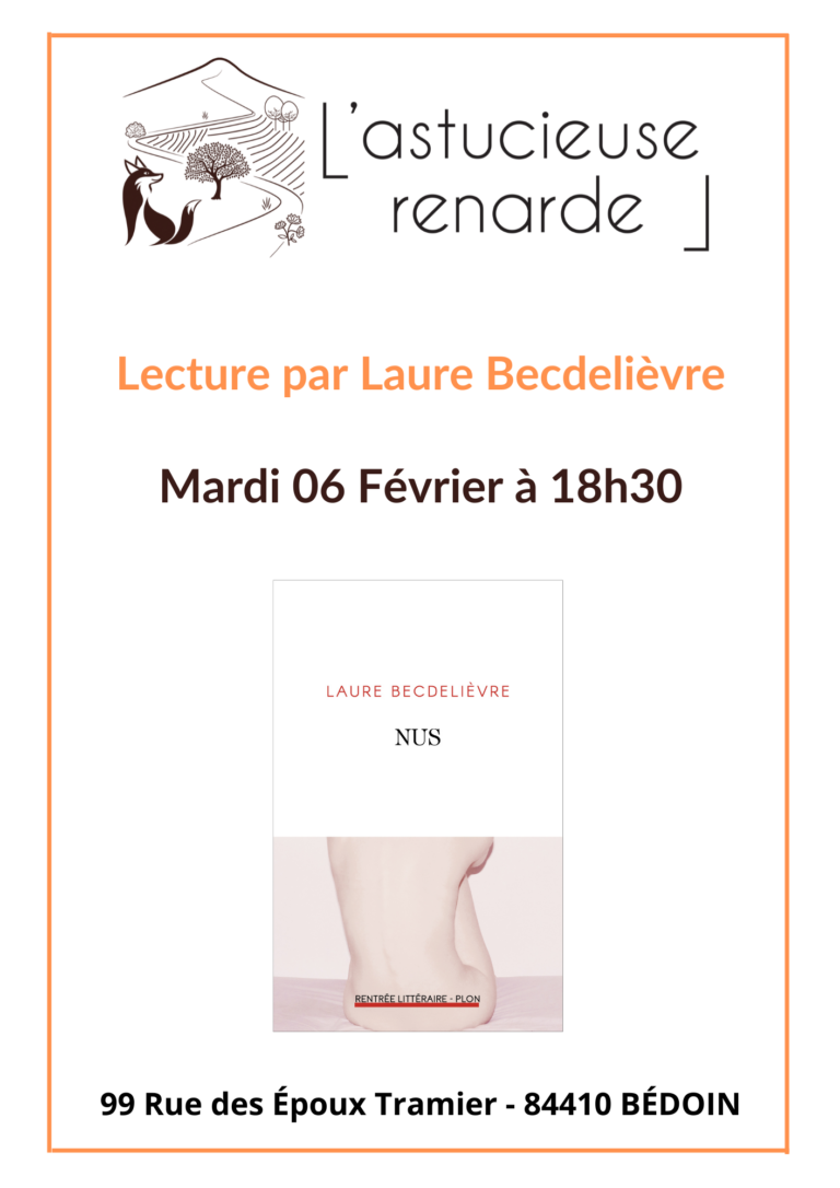 Mardi 06 Février à 18h30, Laure Becdelièvre lira des extraits de son roman NU comme un avant-goût de son spectacle à Carpentras